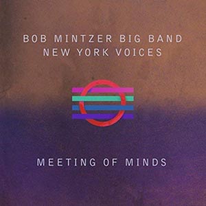 Bob Mintzer Meeting Of Minds album